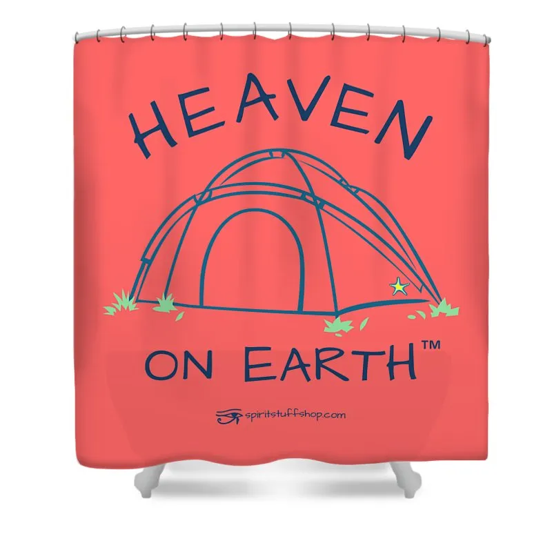 Camping/tent Heaven On Earth - Shower Curtain