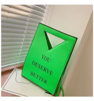 You Deserve Better MESSENGER BAG